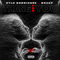 Rylo Rodriguez - Thang For You (feat. NoCap)