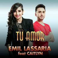 Emil Lassaria - Tu Amor (feat. Caitlyn) [Radio Edit]