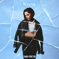 Sarah Proctor - Worse