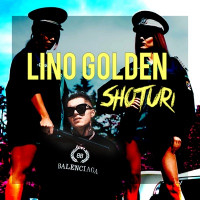 Lino Golden - Shoturi