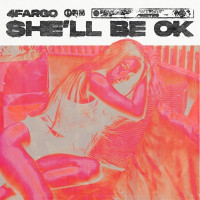 4Fargo - She'll Be Ok