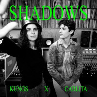 Kungs & Carlita - Shadows