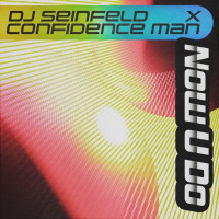 DJ Seinfeld & Confidence Man - Now U Do (Edit)