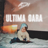 ADI - Ultima oară