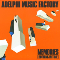 Adelphi Music Factory - Memories (Burning in Time)