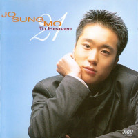 Jo Sung Mo - To Heaven