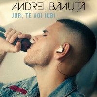 Andrei Banuta - Jur, te voi iubi