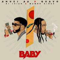 Anuel AA & Quavo - Baby (feat. DJ Luian & Mambo Kingz)