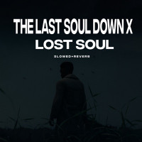 Kausak - The Last Soul Down X Lost Soul