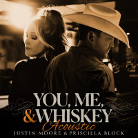 Justin Moore & Priscilla Block - You, Me, And Whiskey (Acoustic)