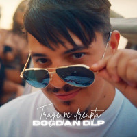 Bogdan DLP - Trage pe dreapta (feat. Luci Diamantul)