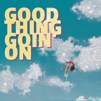 Andy Powell & Linda Roan - Good Thing Goin' On (feat. Pops Roberts)