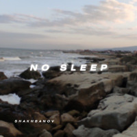 Shakhbanov - No Sleep