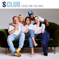 S Club - These Are The Days