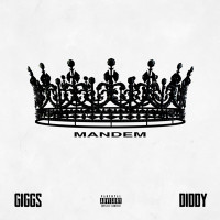 Giggs & Diddy - Mandem