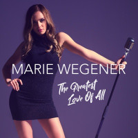 Marie Wegener - The Greatest Love of All