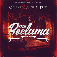 Mambo Kingz, DJ Luian, Luigi 21 Plus & Ozuna - Me Reclama
