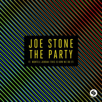 Joe Stone - The Party (This Is How We Do It) [feat. Montell Jordan]