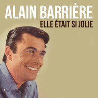 Alain Barrière - Elle était si jolie