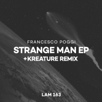 Francesco Poggi - Strange Man (Kreature Remix)