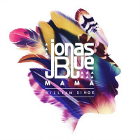 Jonas Blue & William Singe - Mama