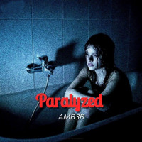 AMB3R - Paralyzed