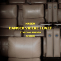 Hkeem, Synne Vo & Makosir - Danser videre i livet (Acoustic Version)