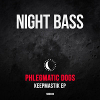 Phlegmatic Dogs - Keepmastik