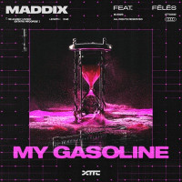 Maddix & Fēlēs - My Gasoline