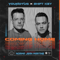 YouNotUs & Shift K3Y - Coming Home (feat. Norma Jean Martine)
