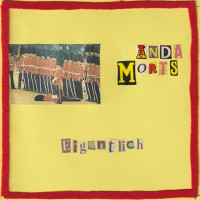 Anda Morts - Eigentlich