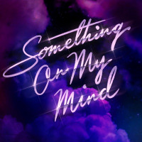 Purple Disco Machine, Duke Dumont & Nothing But Thieves - Something On My Mind