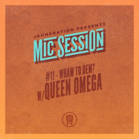 Jahneration & Queen Omega - Wham to Dem?