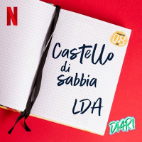 LDA - Castello di sabbia (Main Theme from the Netflix Series "DI4RI")