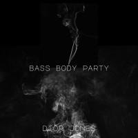 Dior Jones - Bass Body Party