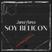 Jared Flores - Soy Bélicon