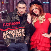 F.Charm - Aproape De Tine (feat. Delia)