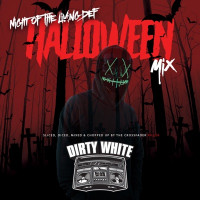 DJ Dirty White - Night of the Living Def (Halloween Mix 7)