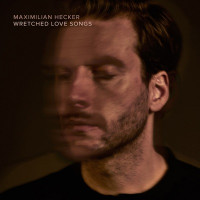 Maximilian Hecker - My Wretched Love, Pt. 1