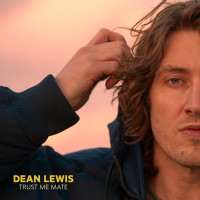 Dean Lewis - Trust Me Mate