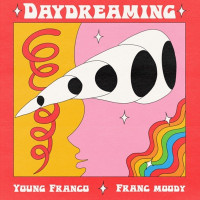 Young Franco & Franc Moody - Daydreaming