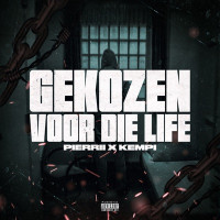 Pierrii & Kempi - Gekozen Voor Die Life