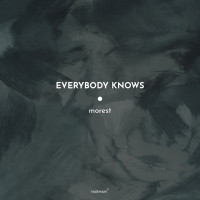 Morest - Everybody Knows