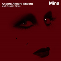 Mina - Ancora, ancora, ancora (Radio Edit) [Mark Ronson Remix]