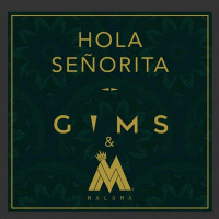 GIMS & Maluma - Hola Señorita