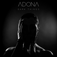 ADONA - Dark Things