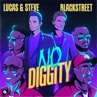 Lucas & Steve & Blackstreet - No Diggity