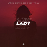 LANNÉ, Giorgio Gee & Scott Rill - Lady