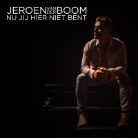 Jeroen van der Boom - Nu Jij Hier Niet Bent