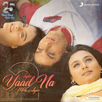 B. Praak, Jaani & Jatin-Lalit - Tujhe Yaad Na Meri Ayee-2